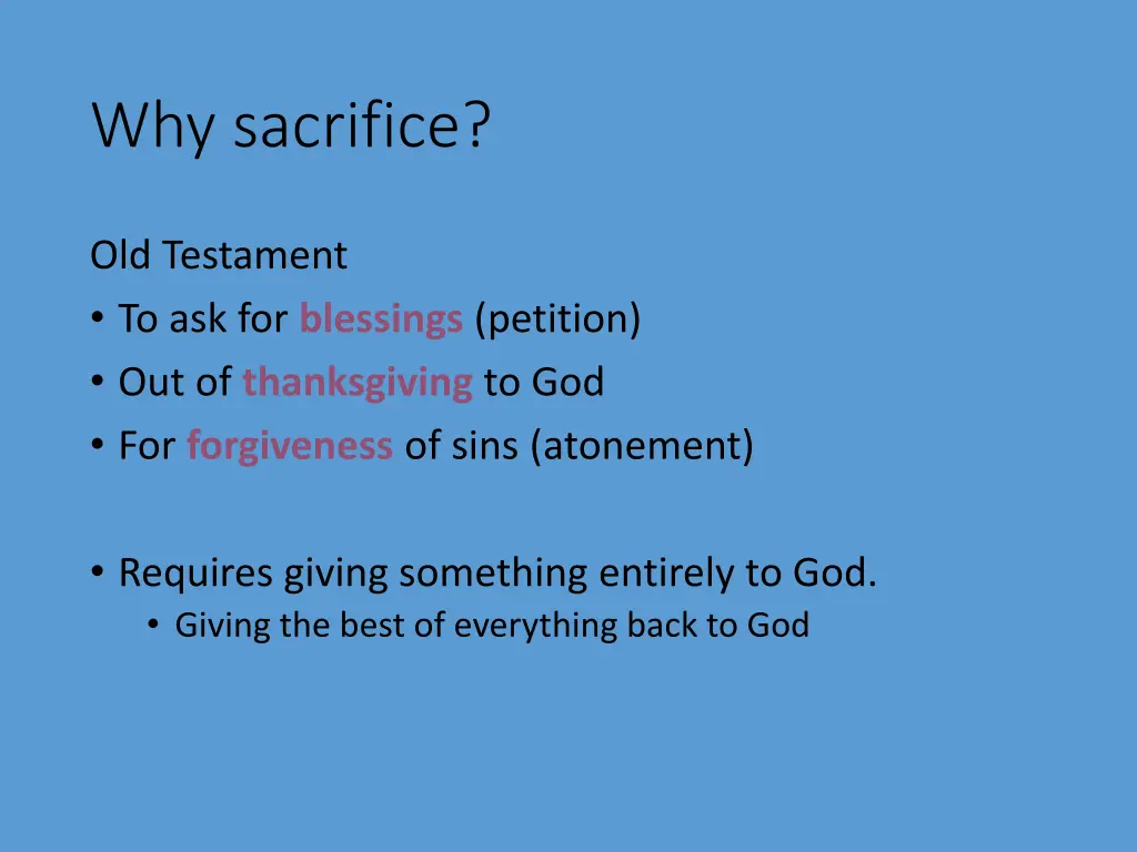 why sacrifice