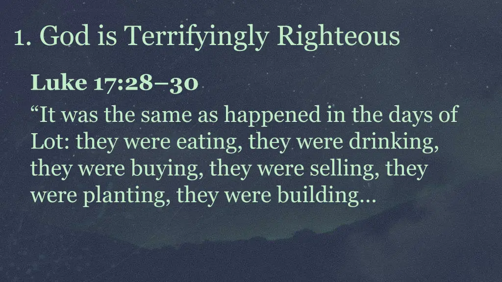 1 god is terrifyingly righteous 3