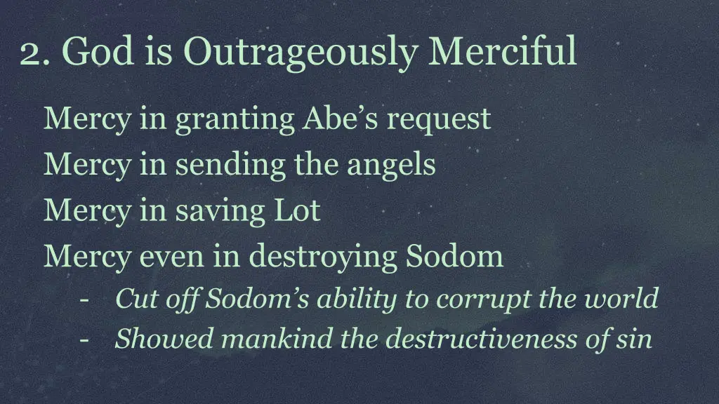 2 god is outrageously merciful