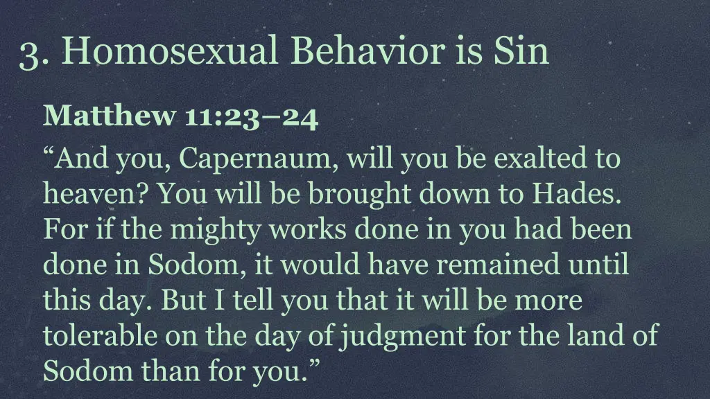 3 homosexual behavior is sin 4