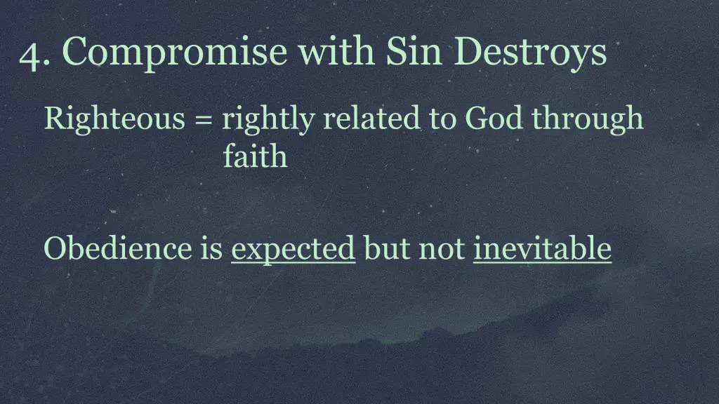 4 compromise with sin destroys 1