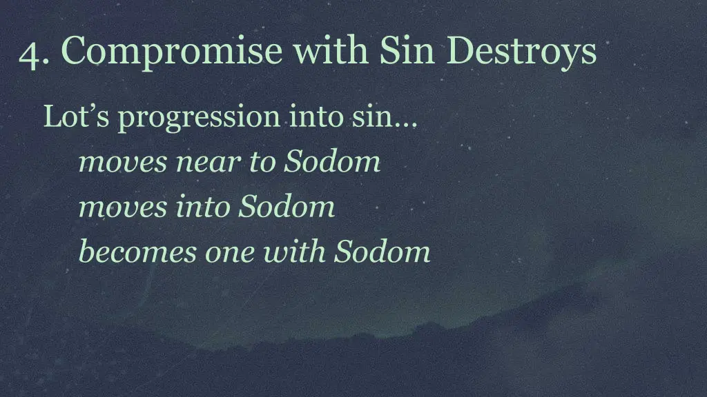 4 compromise with sin destroys 2