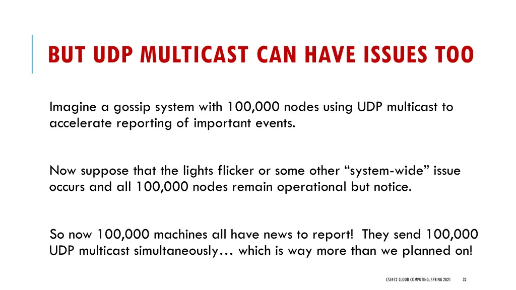 but udp multicast can have issues too