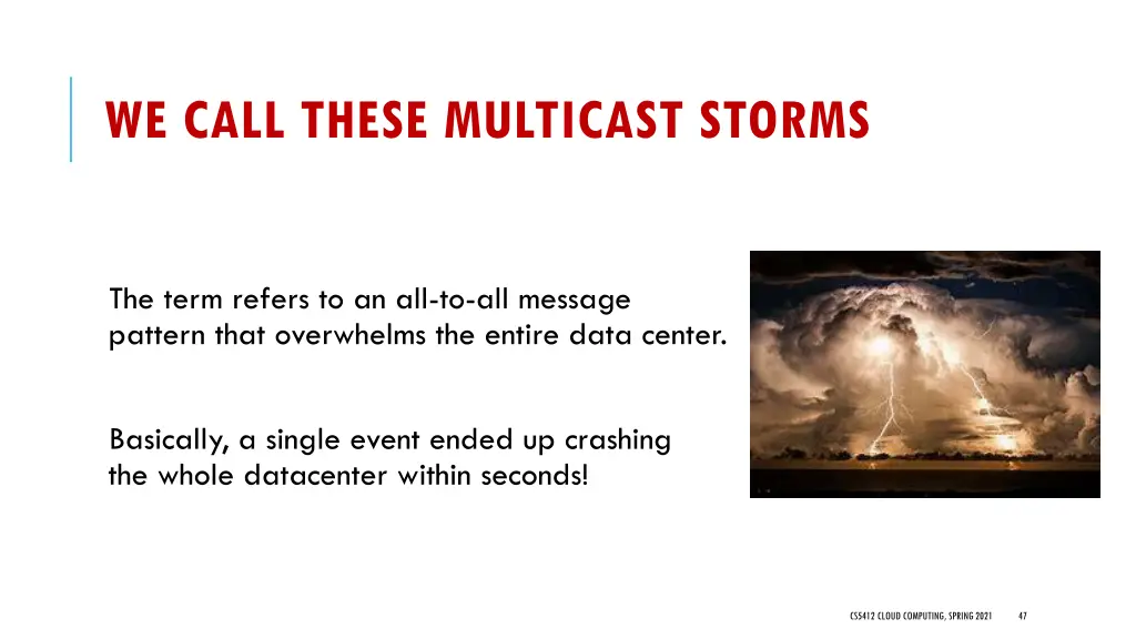 we call these multicast storms