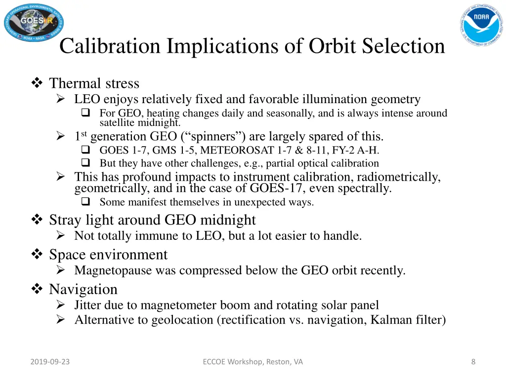 calibration implications of orbit selection