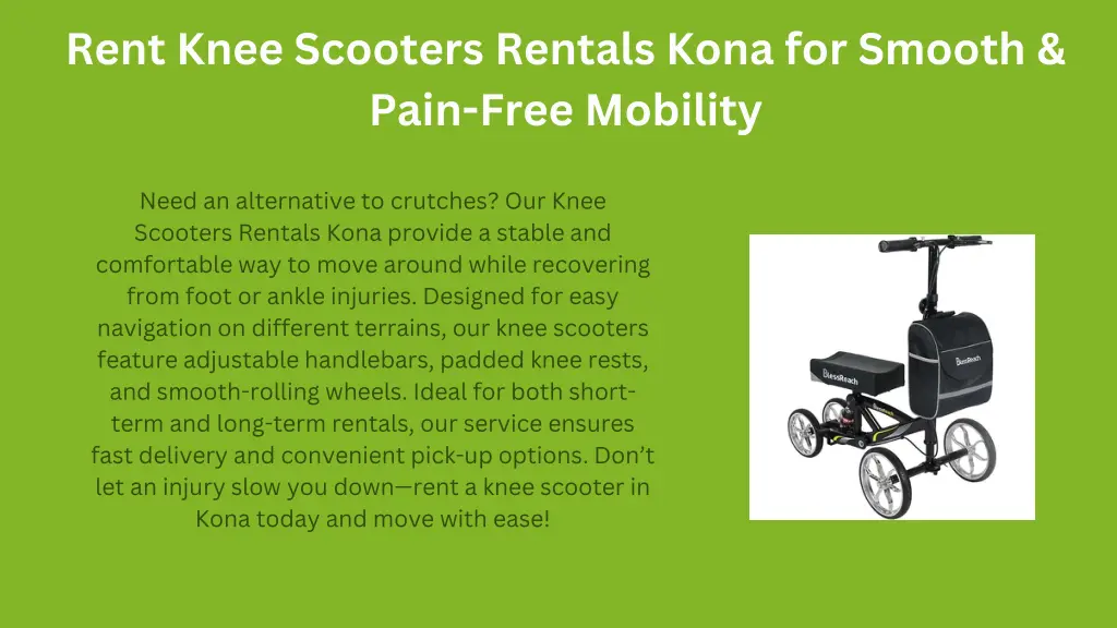 rent knee scooters rentals kona for smooth pain