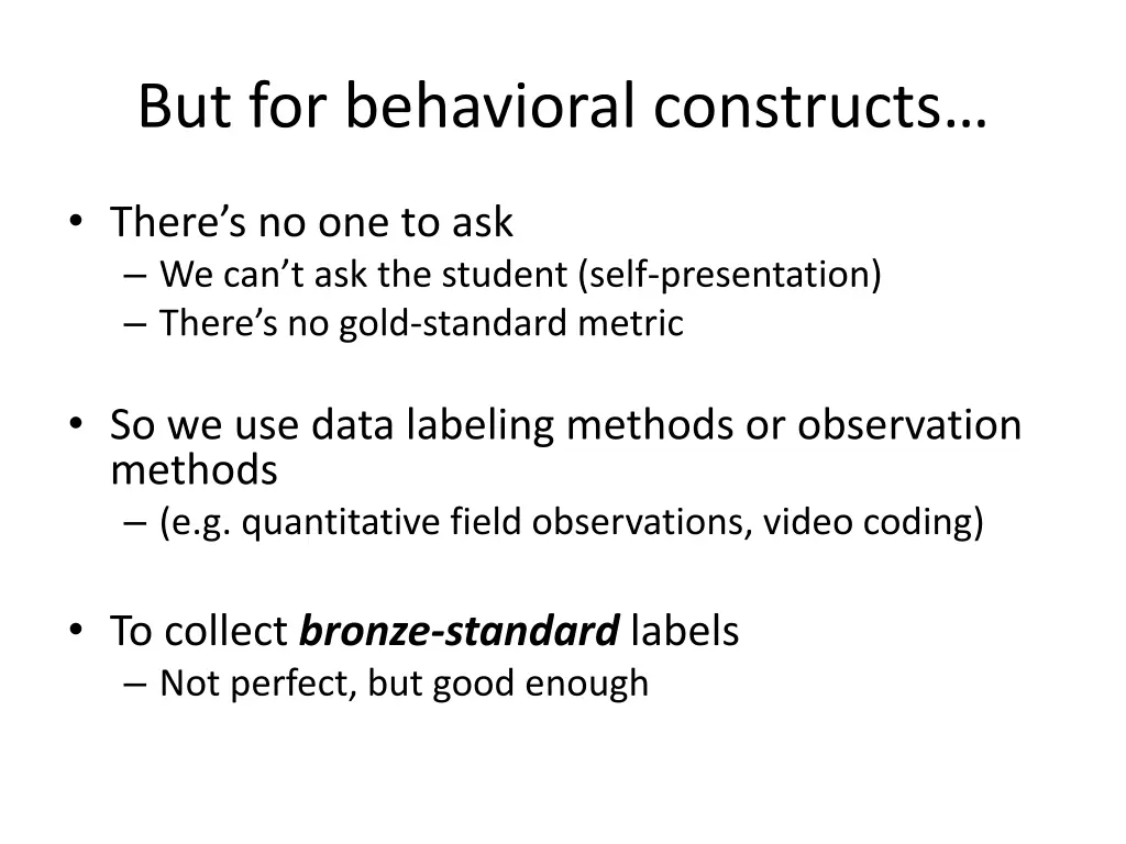 but for behavioral constructs