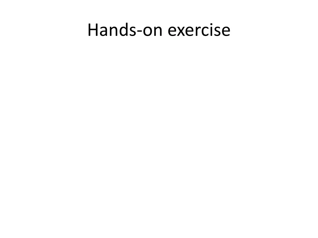 hands on exercise
