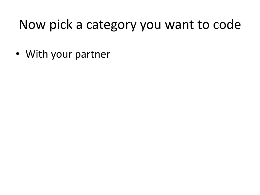 now pick a category you want to code