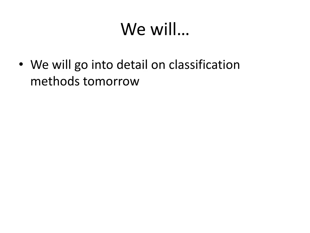 we will