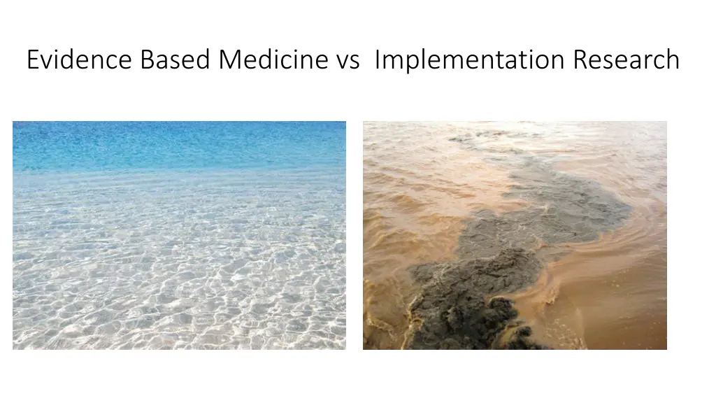 evidence based medicine vs implementation research
