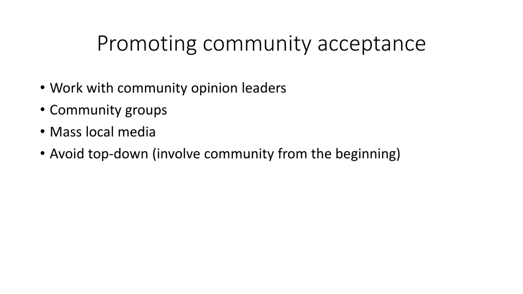 promoting community acceptance