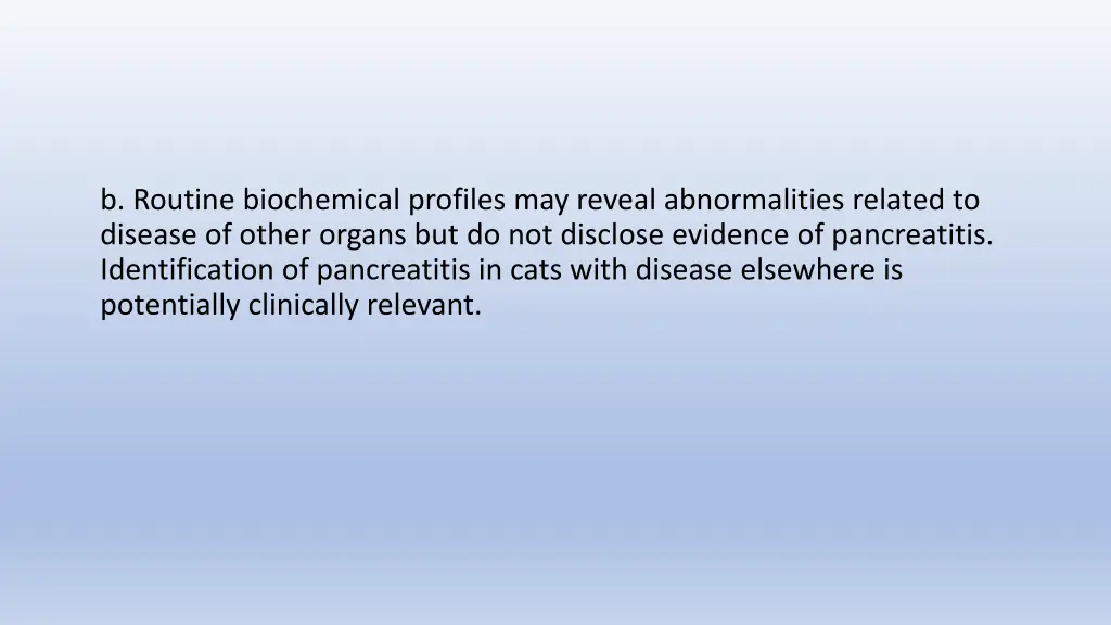 b routine biochemical profiles may reveal