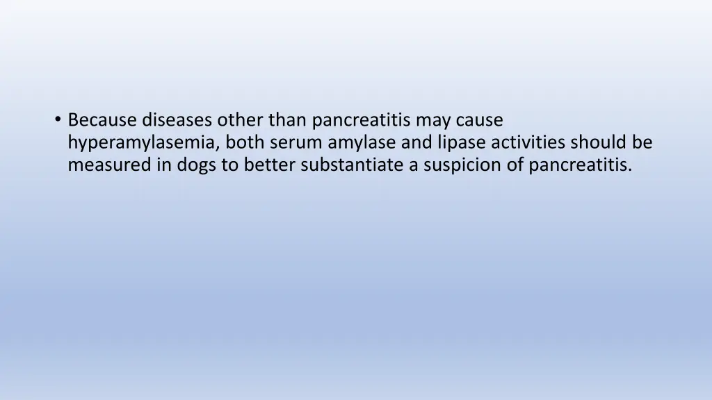 because diseases other than pancreatitis