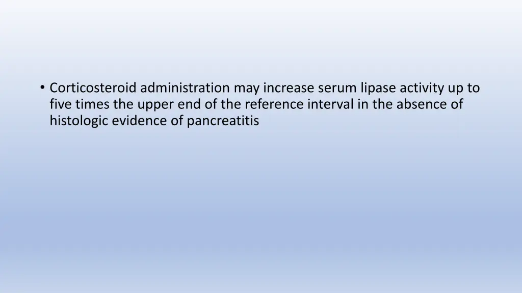corticosteroid administration may increase serum