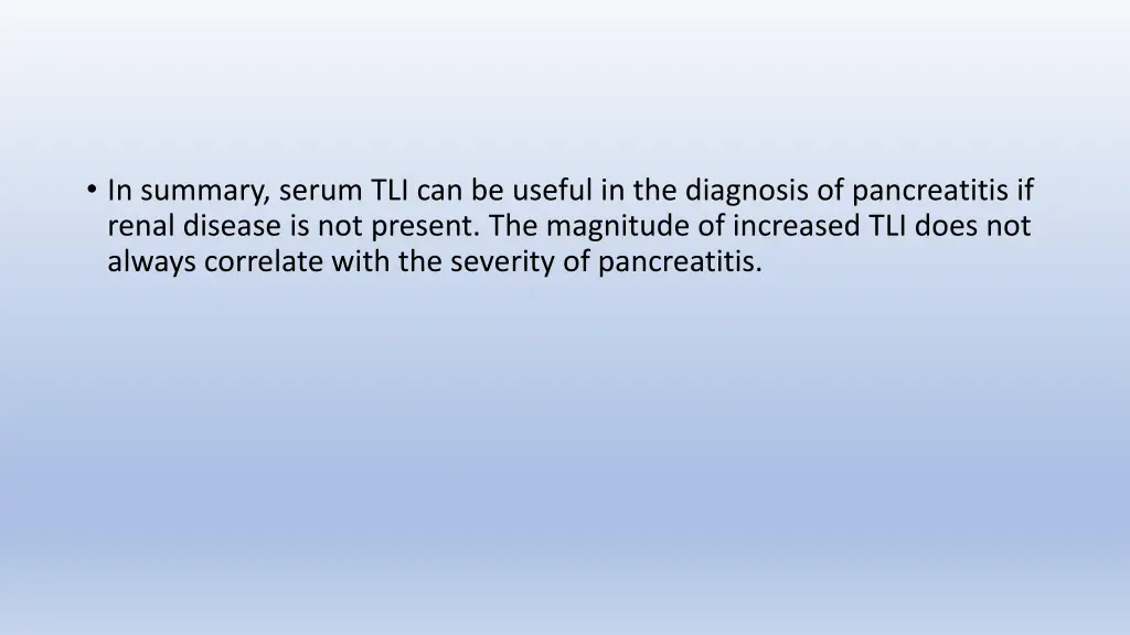in summary serum tli can be useful