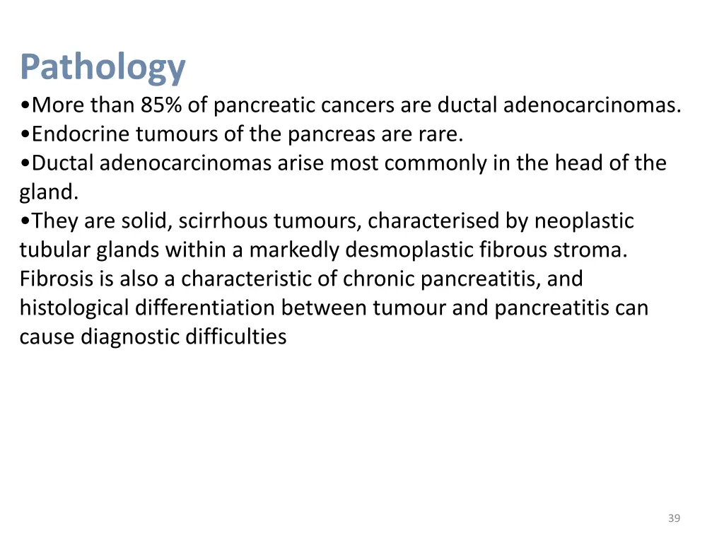 pathology more than 85 of pancreatic cancers