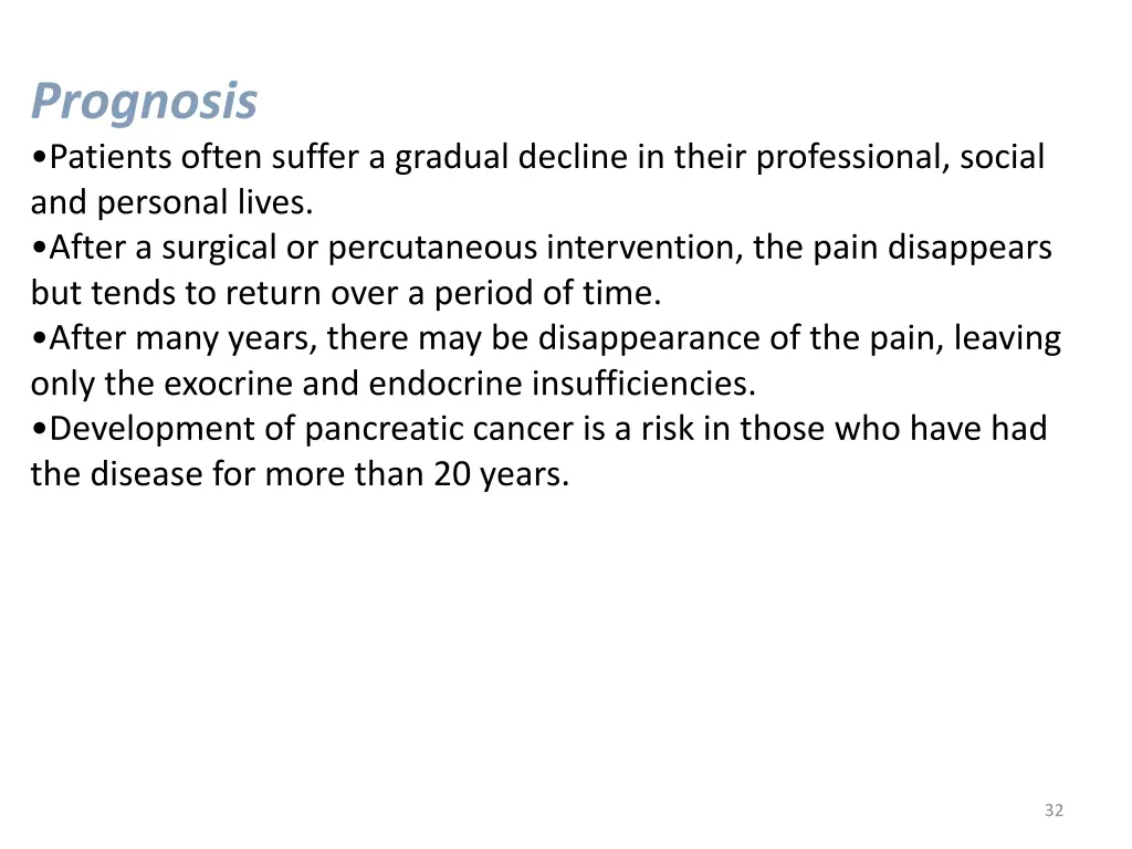 prognosis patients often suffer a gradual decline