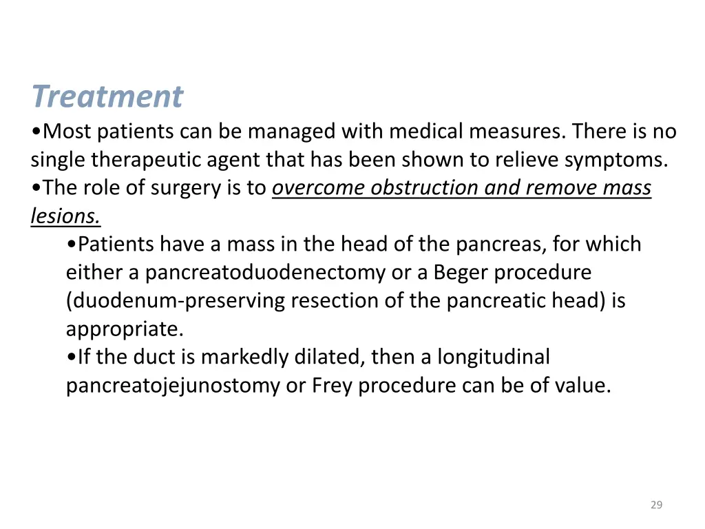 treatment most patients can be managed with
