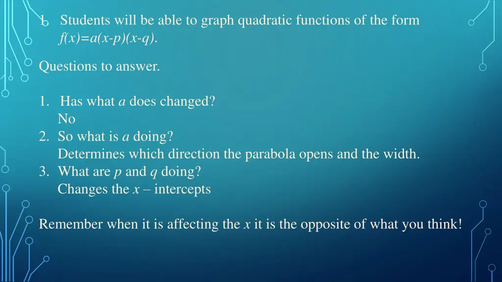 1 students will be able to graph quadratic 2