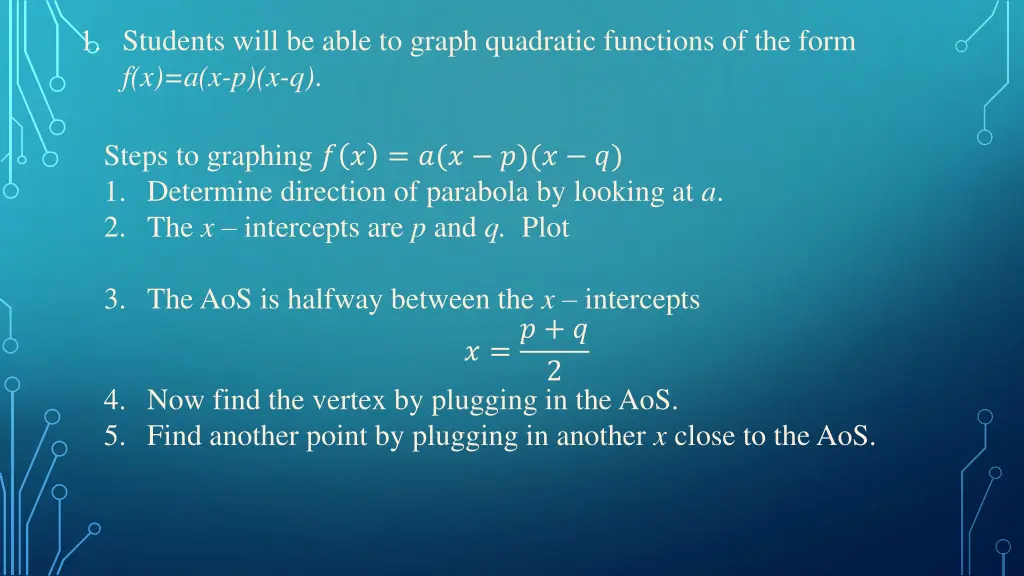 1 students will be able to graph quadratic 3