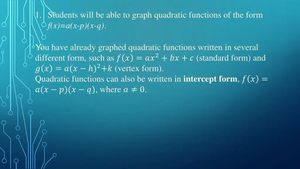 1 students will be able to graph quadratic