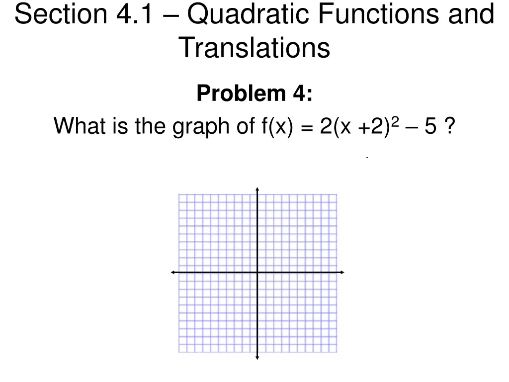 section 4 1 quadratic functions and translations 18