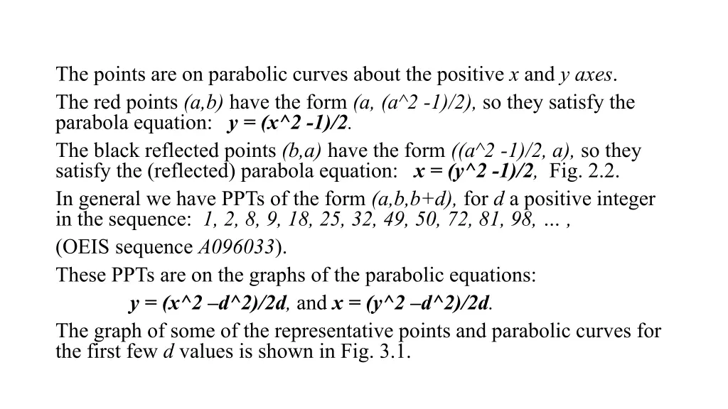 the points are on parabolic curves about