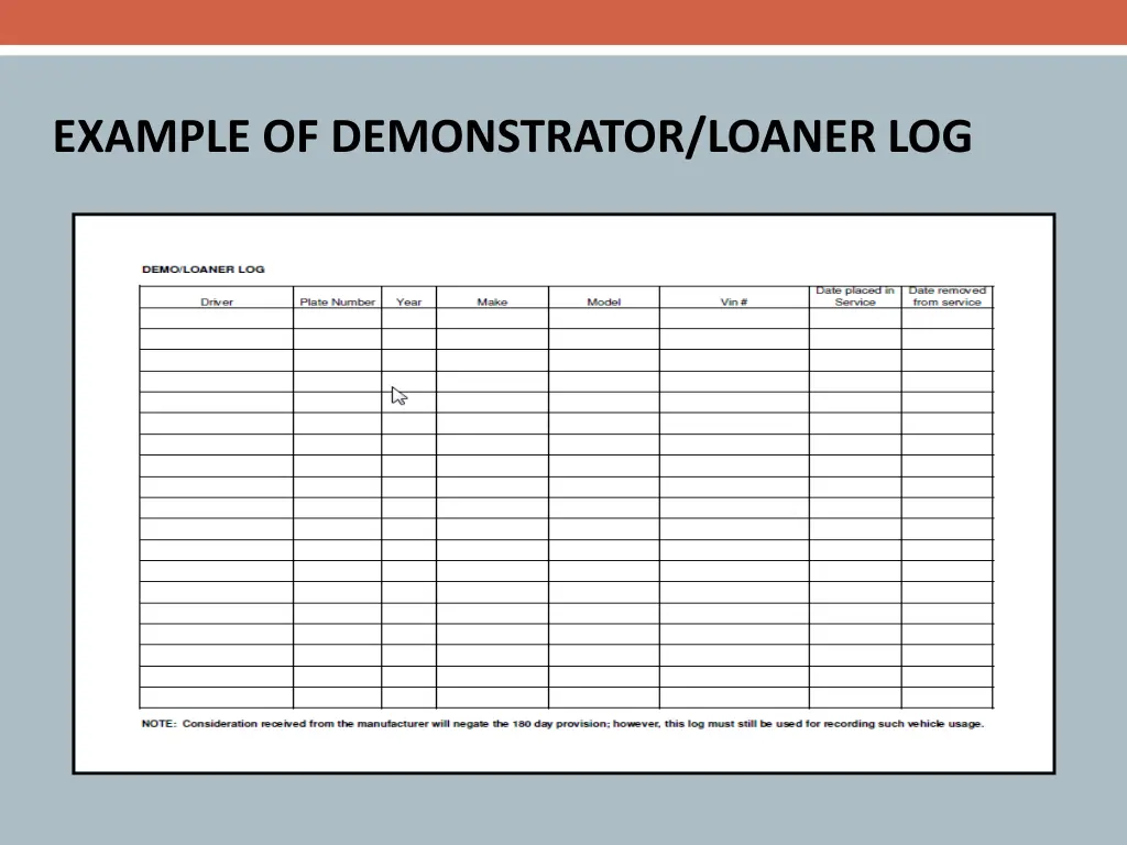 example of demonstrator loaner log