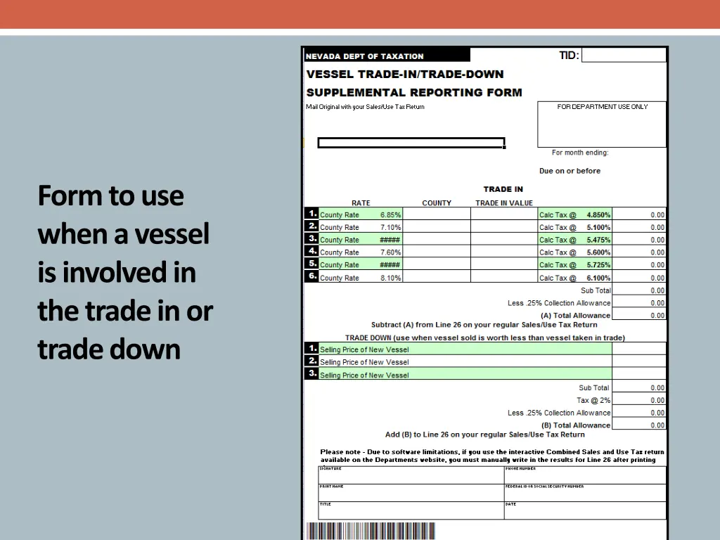 form to use when a vessel is involved