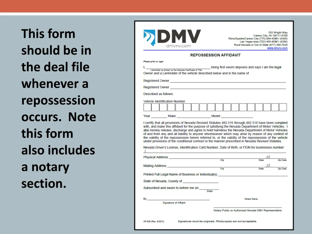 this form should be in the deal file whenever