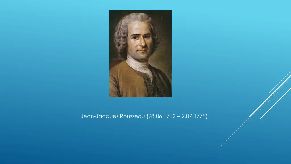 jean jacques rousseau 28 06 1712 2 07 1778