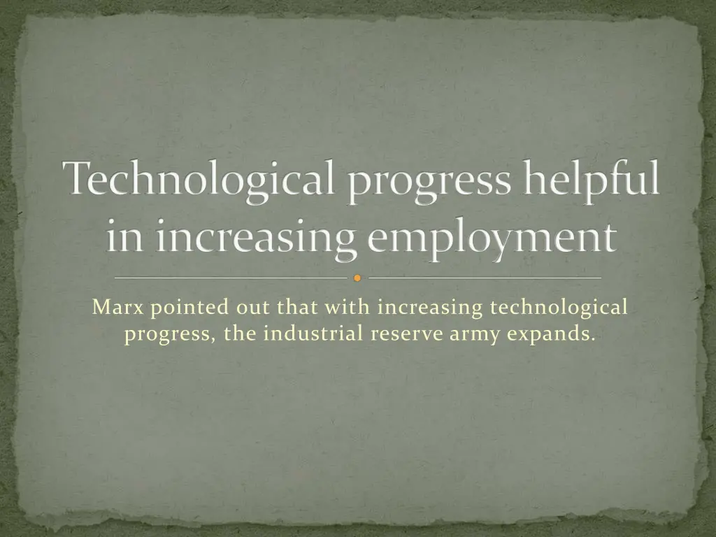 technological progress helpful in increasing
