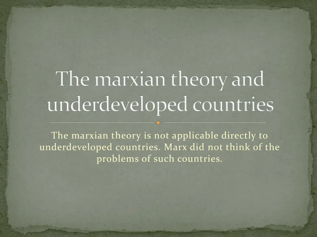 the marxian theory and underdeveloped countries