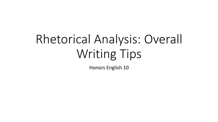 rhetorical analysis overall writing tips
