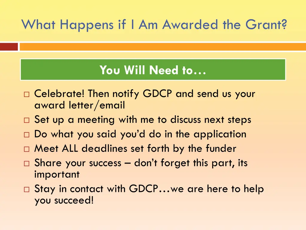 what happens if i am awarded the grant