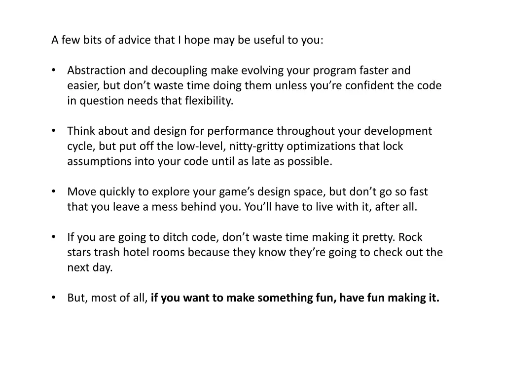 a few bits of advice that i hope may be useful