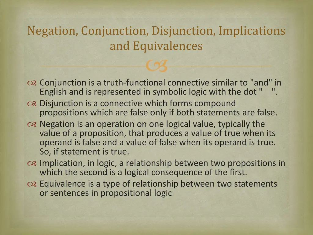 negation conjunction disjunction implications