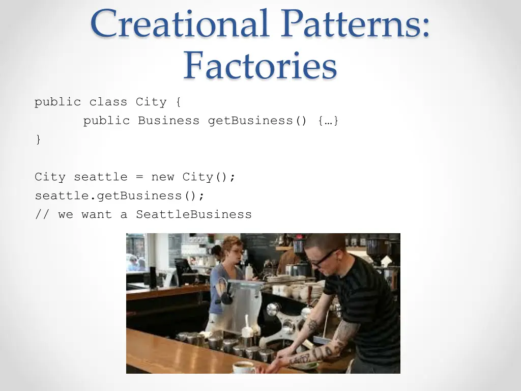 creational patterns factories public class city