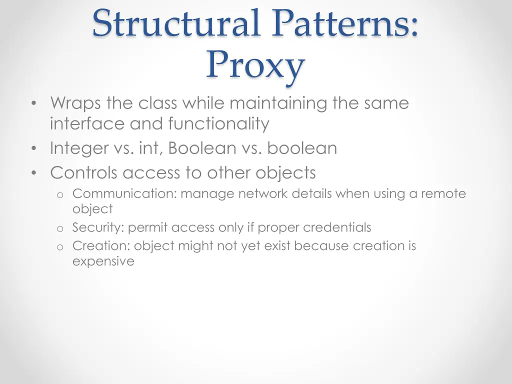 structural patterns proxy wraps the class while