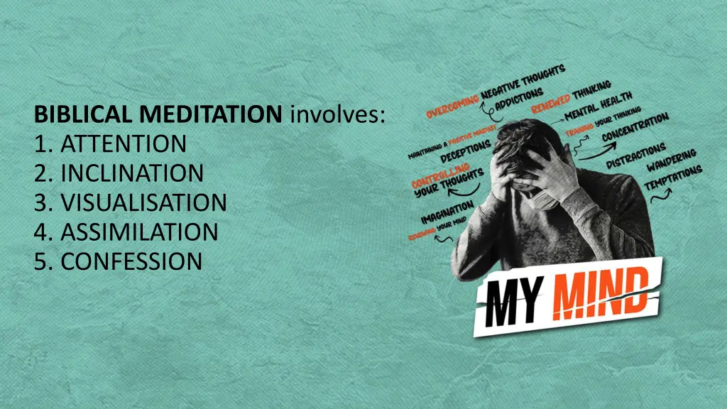 biblical meditation involves 1 attention