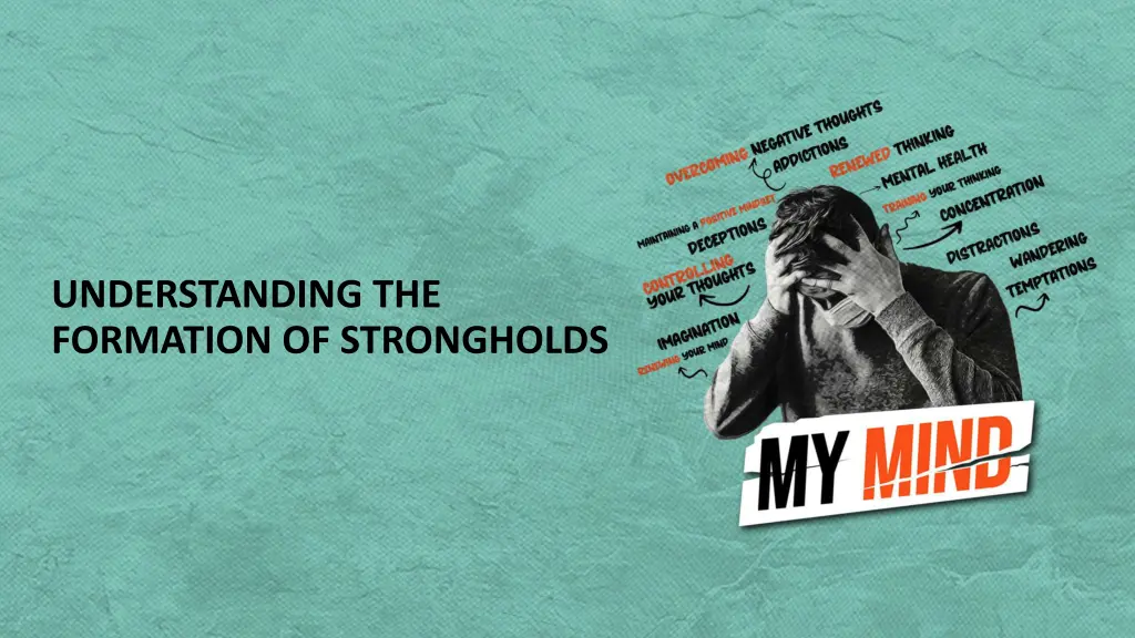 understanding the formation of strongholds