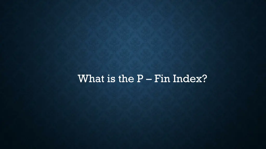 what is the p fin index