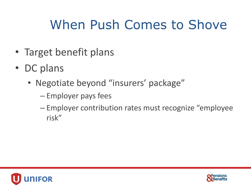when push comes to shove