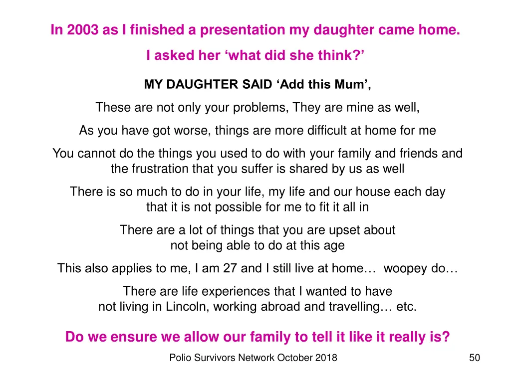 in 2003 as i finished a presentation my daughter