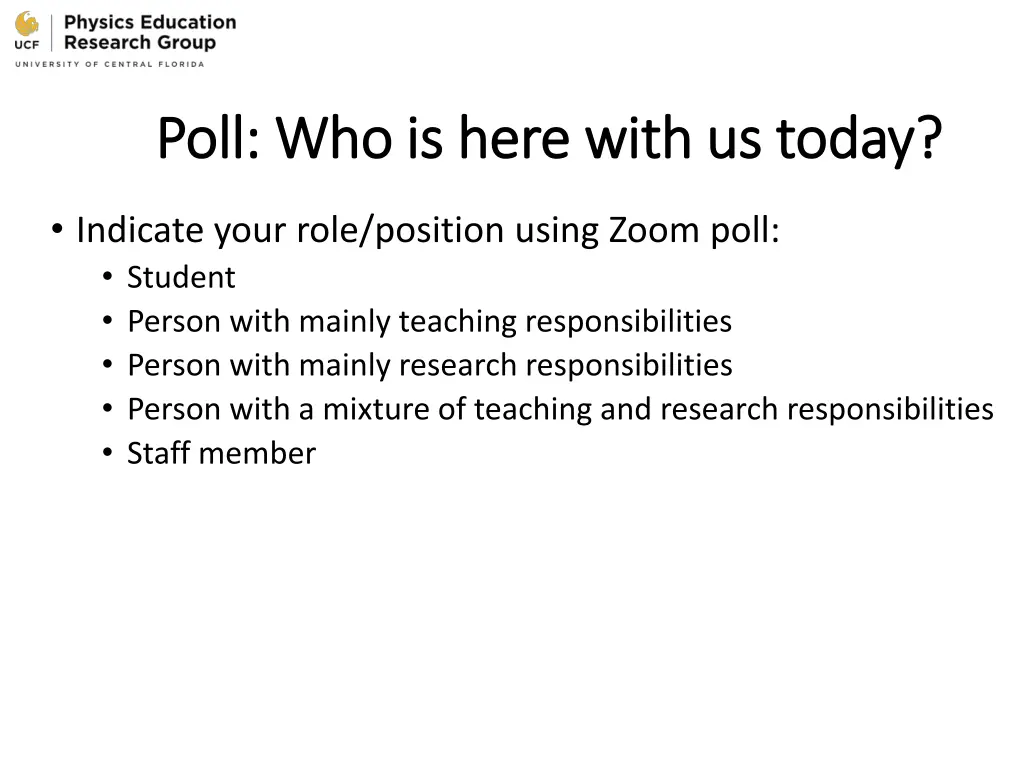 poll who is here with us today poll who is here
