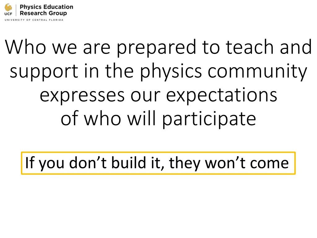 who we are prepared to teach and support