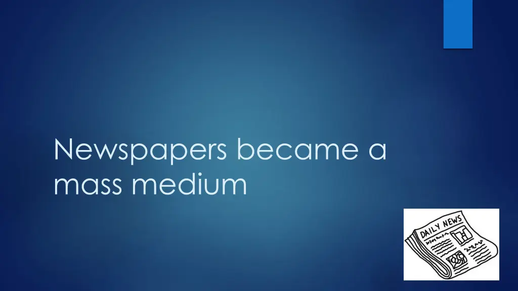 newspapers became a mass medium