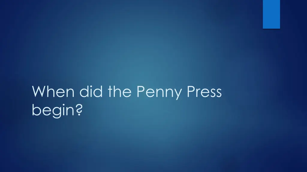 when did the penny press begin