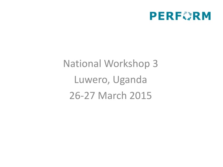 national workshop 3 luwero uganda 26 27 march 2015